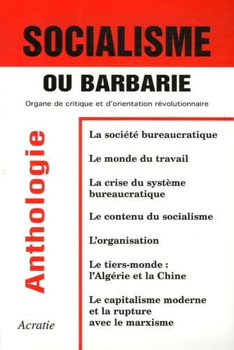 Socialisme ou Barbarie : Anthologie Contemporary literature