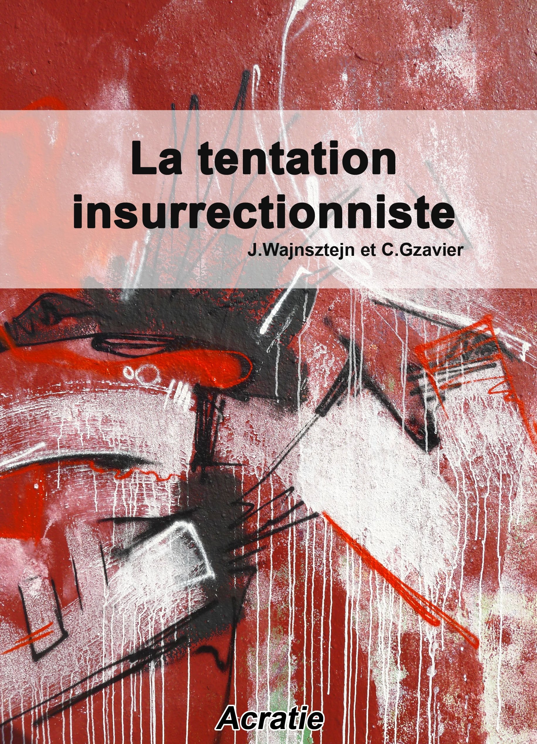 La tentation insurrectionniste Contemporary literature