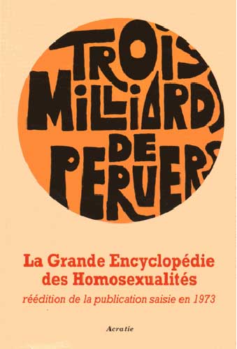 Trois milliards de pervers : grande encyclopédie des homosexualités Books