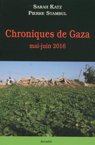 Chroniques de Gaza : mai-juin 2016 book