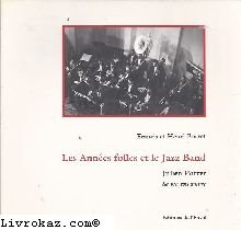 Les annees folles et le jazz band (Beaux Livres) Books