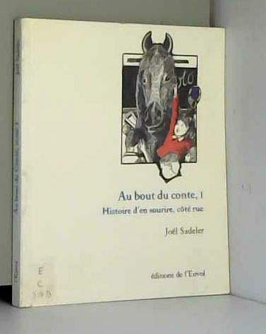 Histoire d'en sourire, côté rue (Au bout du conte.) book