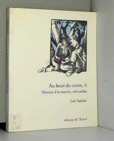 Histoire d'en sourire, côté jardin (Au bout du conte.) book