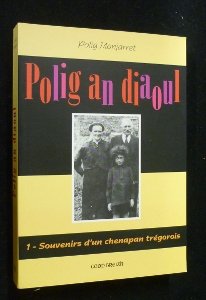 Polig an diaoul. Vol. 1. Souvenirs d'un chenapan trégorois Books