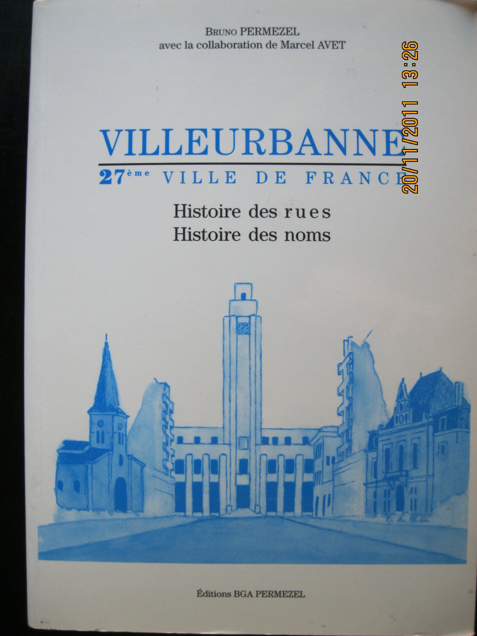 Villeurbanne, 27ème ville de France: Histoire des rues, histoire des noms book