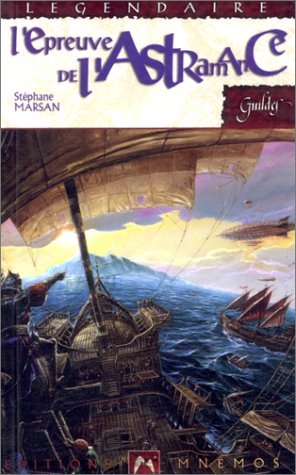 Les Carnets de la constellation, tome 1 : L'Epreuve de l'Astramance book