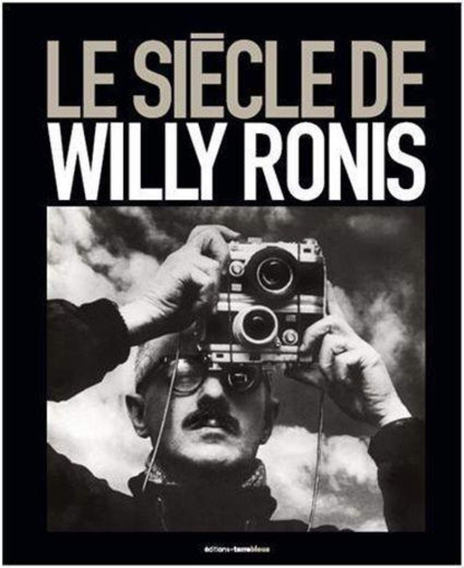 Le siècle de Willy Ronis book
