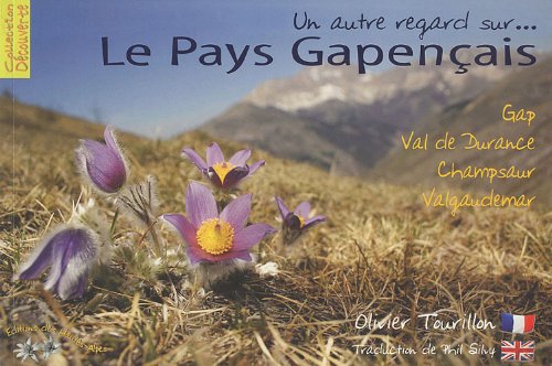Le pays gapençais: Edition bilingue français-anglais book