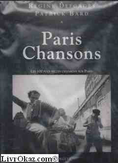 Paris chansons Les 100 plus belles chansons sur Paris book
