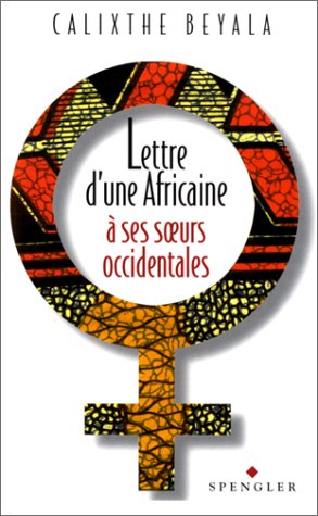Lettre D'Une Africaine A Ses Soeurs Occidentales book