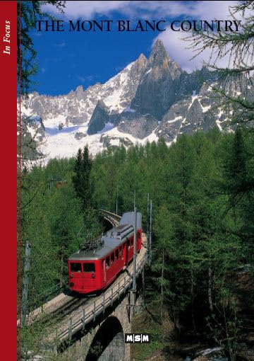 The Mont Blanc country (anglais) - In Focus book
