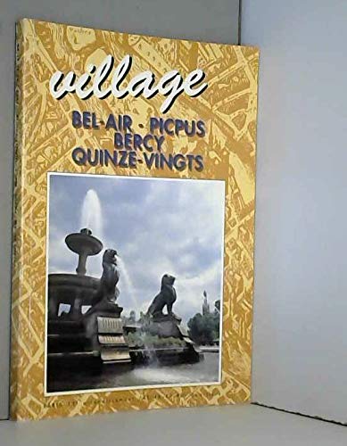 Village Bel-Air, Picpus, Bercy, Quinze-vingts (Village.) book
