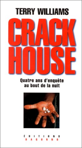 Crackhouse: Quatre ans d'enquête au bout de la nuit book