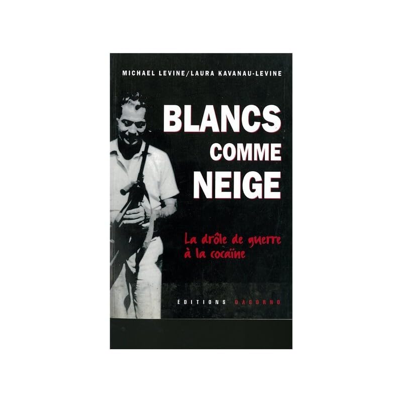 Blancs comme neige : la drôle de guerre à la cocaïne Contemporary literature