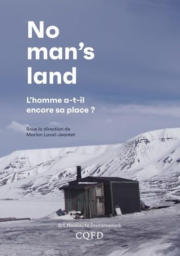 No man's land: L'homme a-t-il encore sa place ? Film, Art & Culture