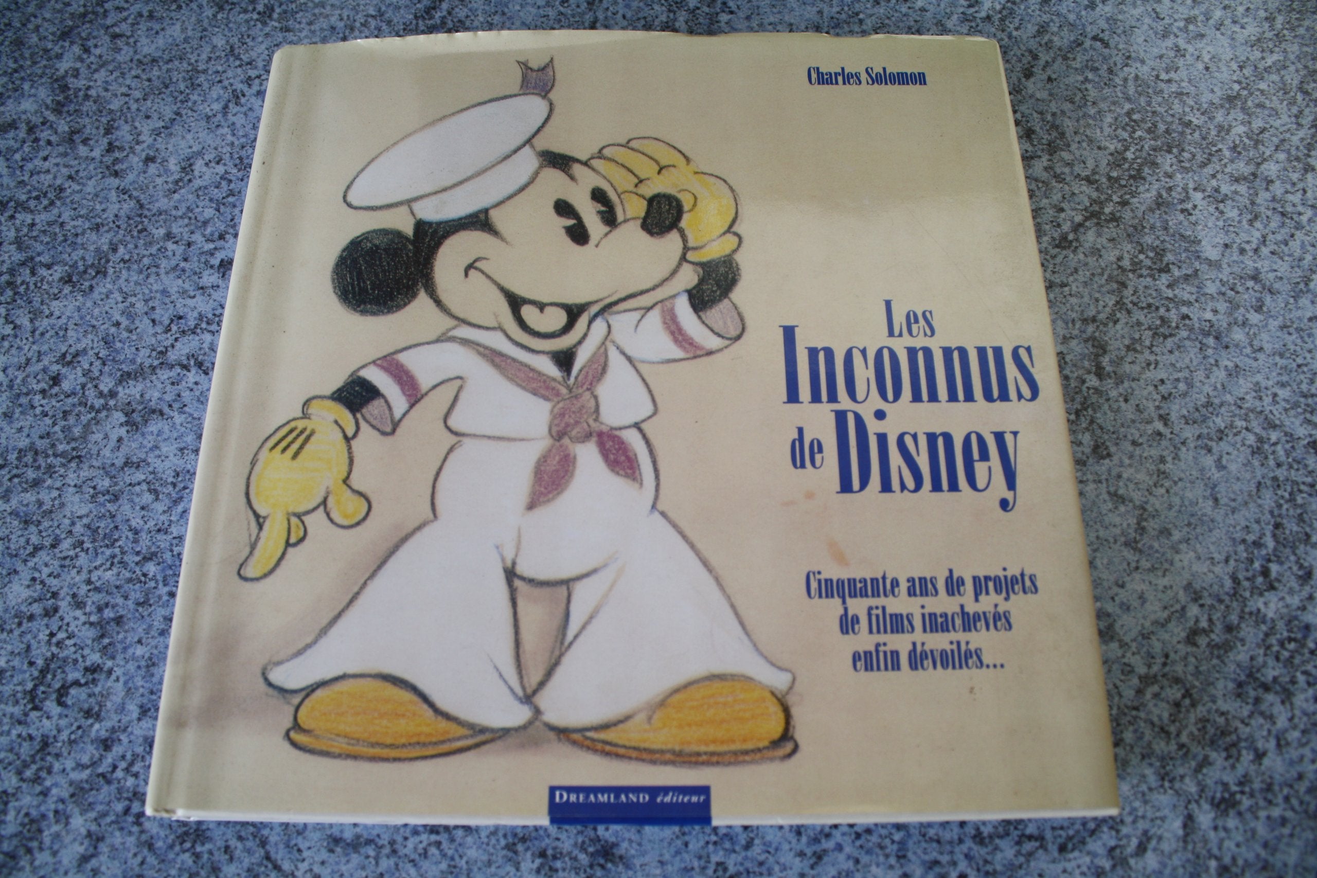 LES INCONNUS DE DISNEY.: Cinquante ans de projets de films inachevés enfin dévoilés... book