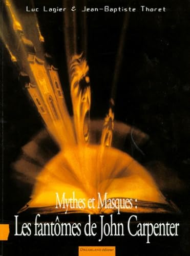 Mythes et Masques : les fantômes de John Carpenter book