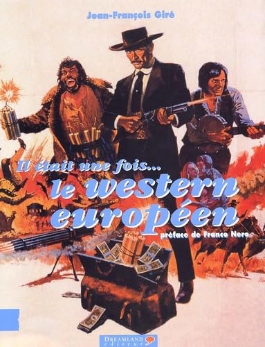 Il était une fois... le western européen.: 1960-2002 Books