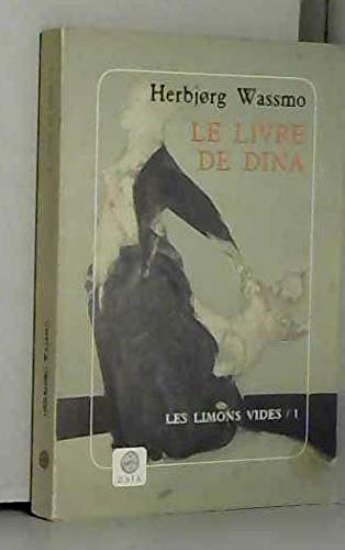 Le Livre de Dina, tome 1 : Les Limons vides book