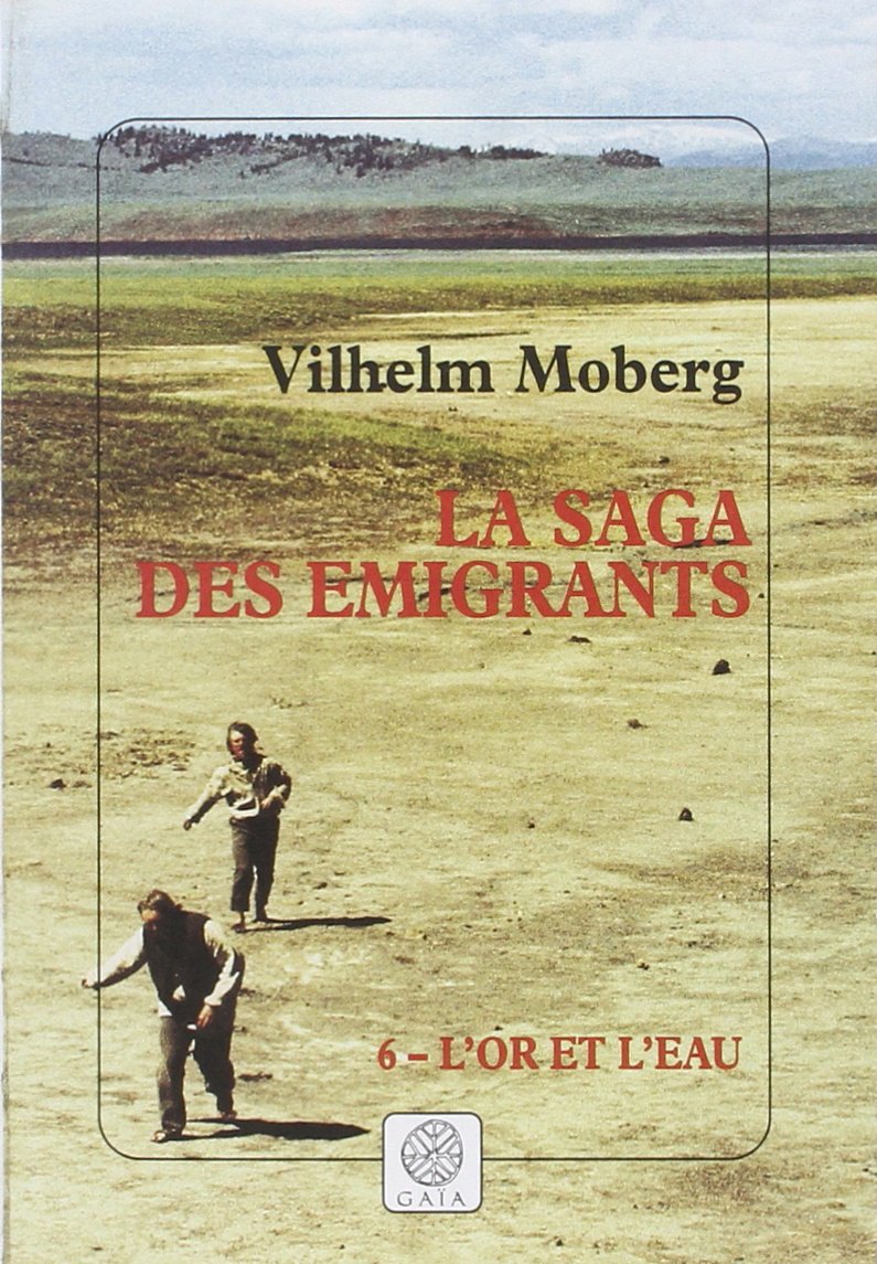 La saga des émigrants - tome 6: L'or et l'eau Contemporary literature