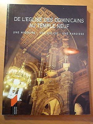 De l'église des Dominicains au Temple-Neuf : Une histoire, une église, une paroisse book