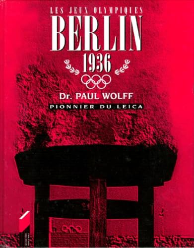 Les Jeux Olympiques Berlin 1936: Dr Paul Wolff, pionnier du Leic Leisure & Fun