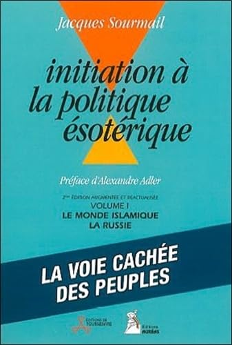 Initiation à la politique ésotérique: Tome 1 Books