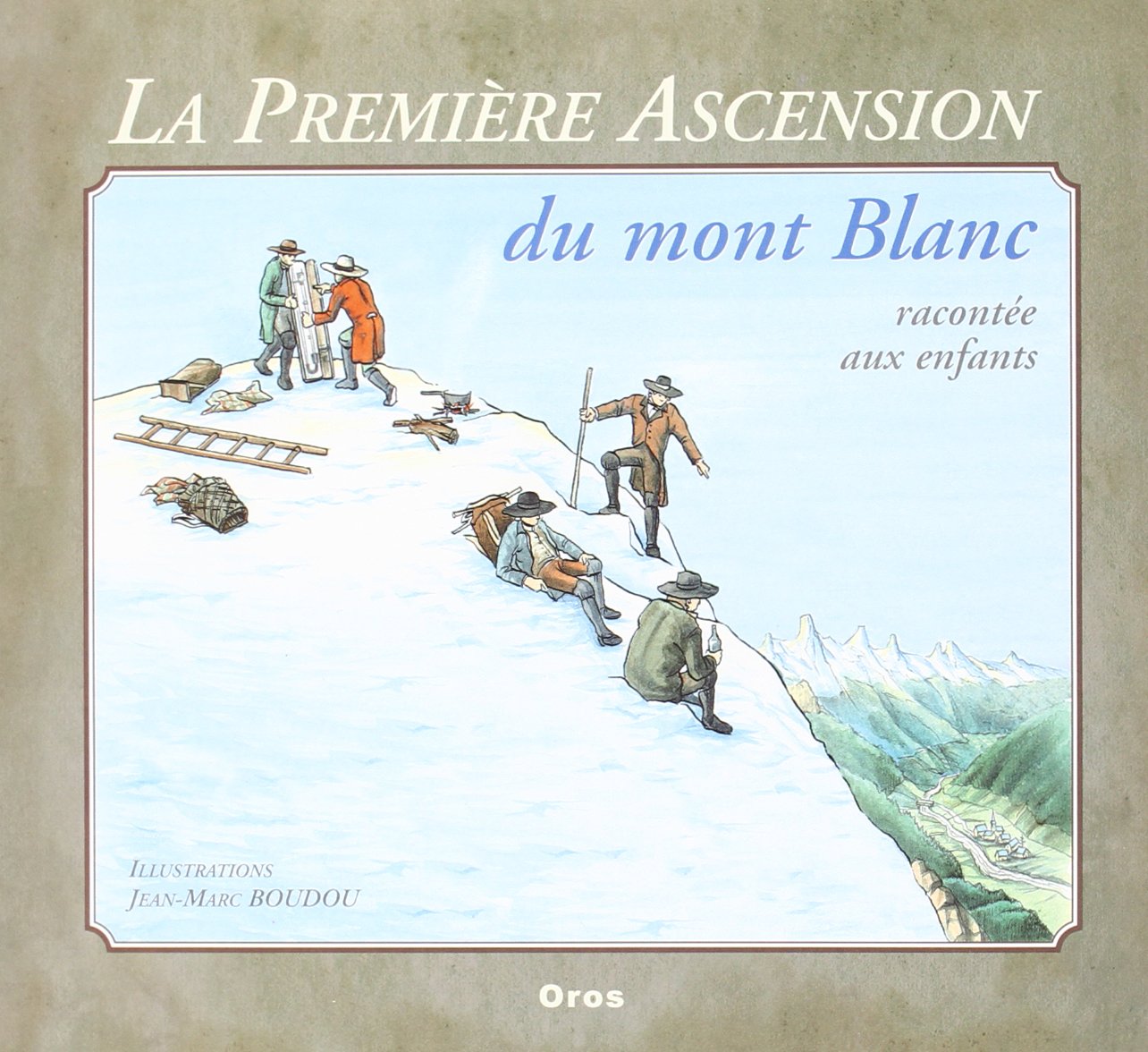 Premiere ascension du mont blanc racontee aux enfants book