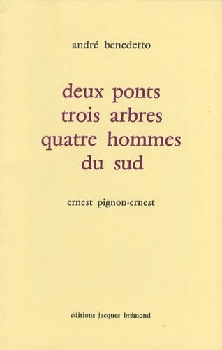 Deux ponts trois arbres et quatre hommes du sud book