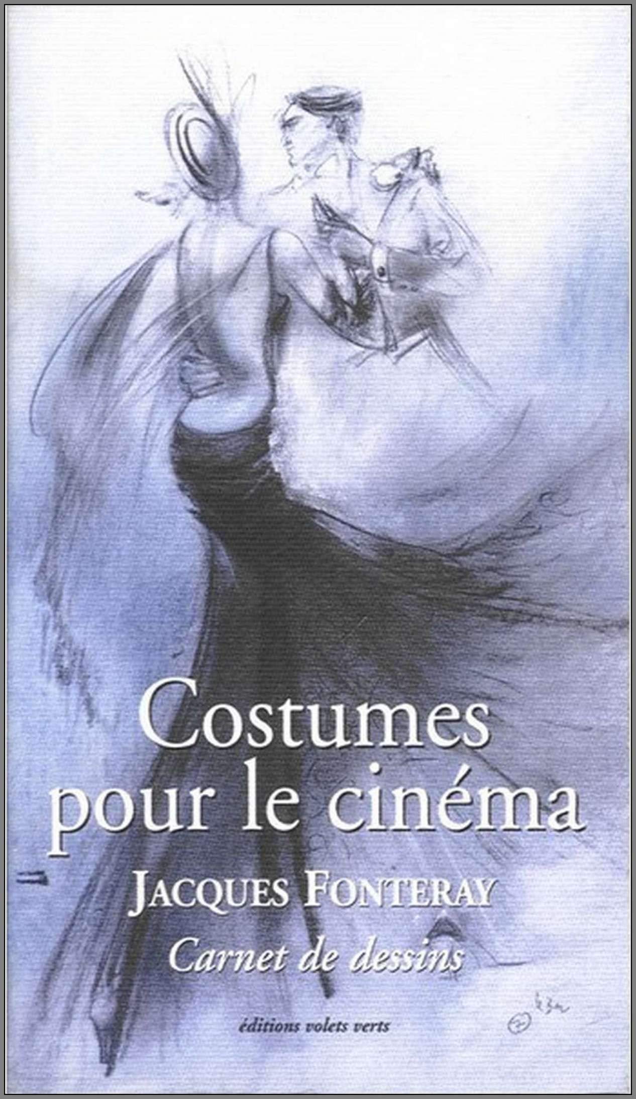 Costumes pour le cinéma : carnet de dessins Film, Art & Culture
