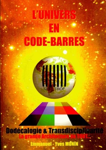 L'univers en code-barres : dodécalogie et transdisciplinarité Books