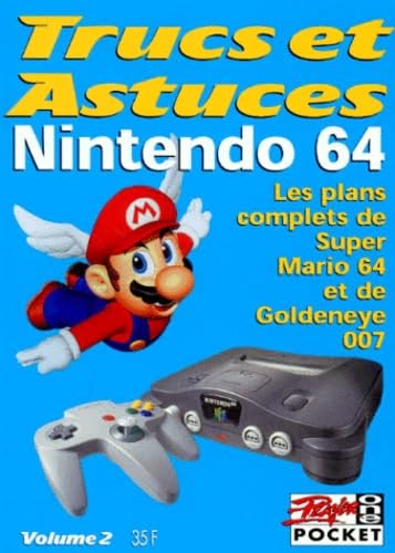 Trucs et astuces. Vol. 2. Nintendo 64 : Super Marion, Goldeneye 007 Books