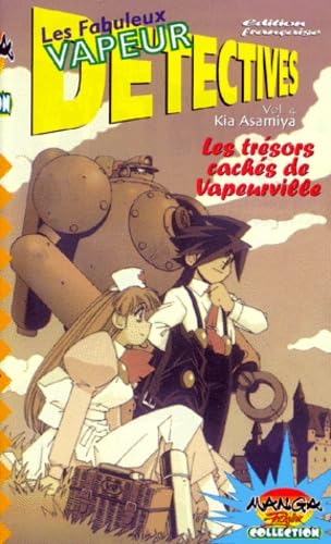 Les fabuleux vapeur détectives, volume 4. Les trésors cachés de Vapeurville book