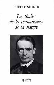 Oeuvres de Rudolf Steiner Tome 6: Les limites de la connaissance de la nature Books