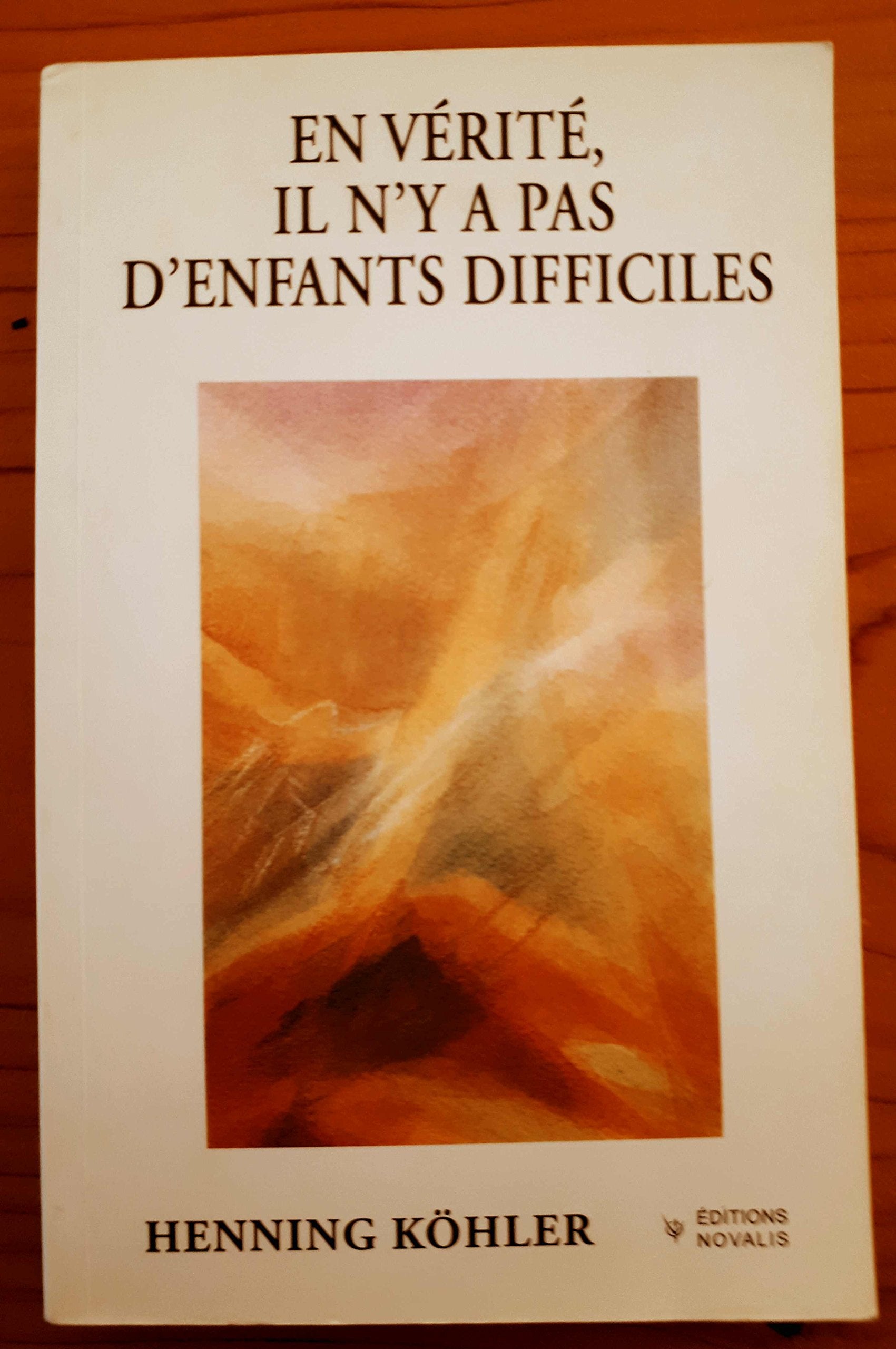 En vérité, il n'y a pas d'enfants difficiles : penser autrement l'éducation Books