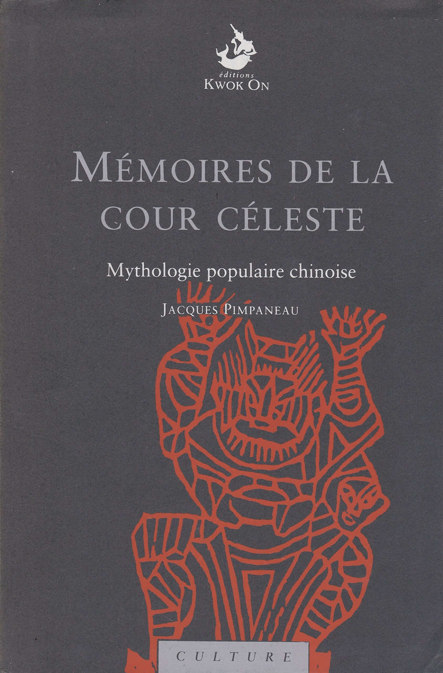 Memoires De La Cour Celeste. Mythologie Populaire Chinoise book