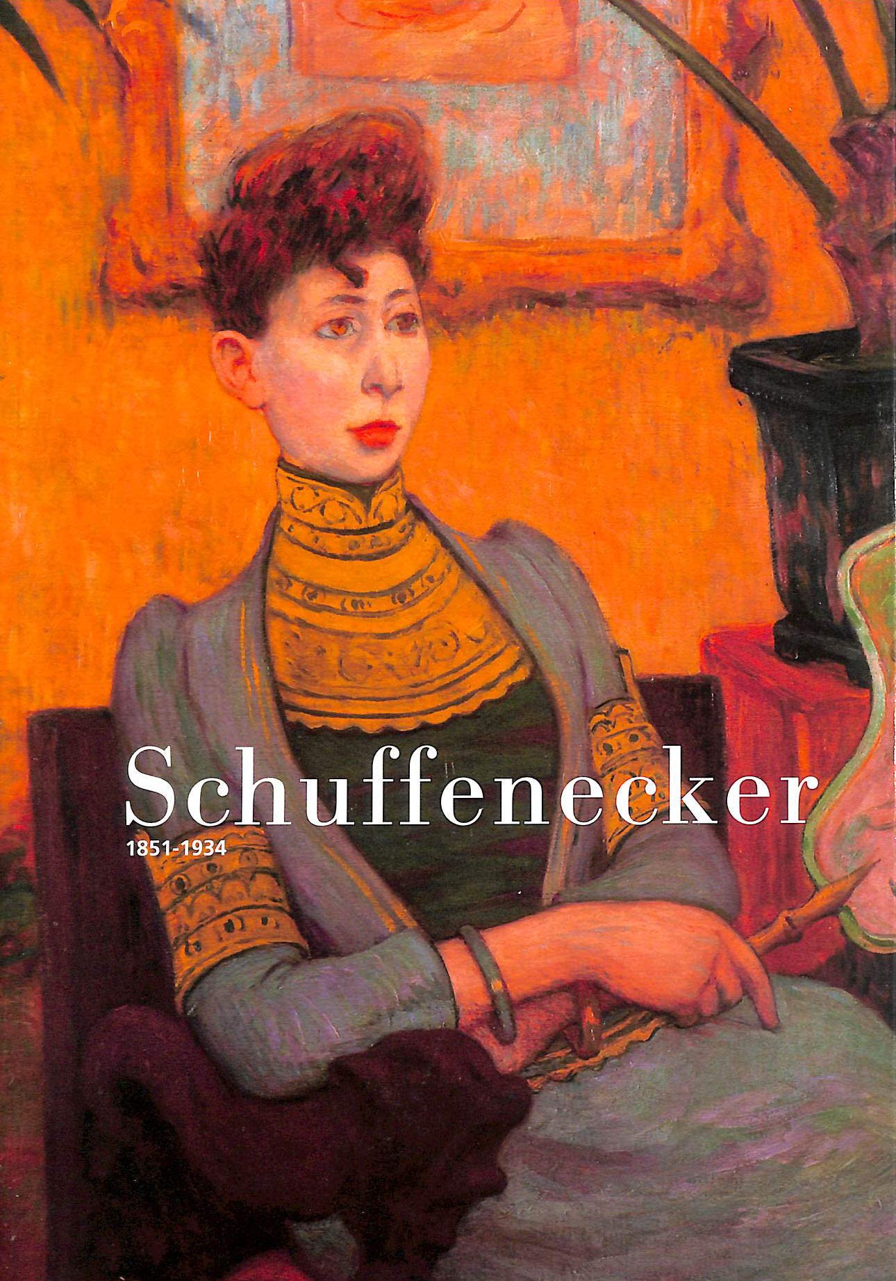 Schuffenecker : 1851-1934 book