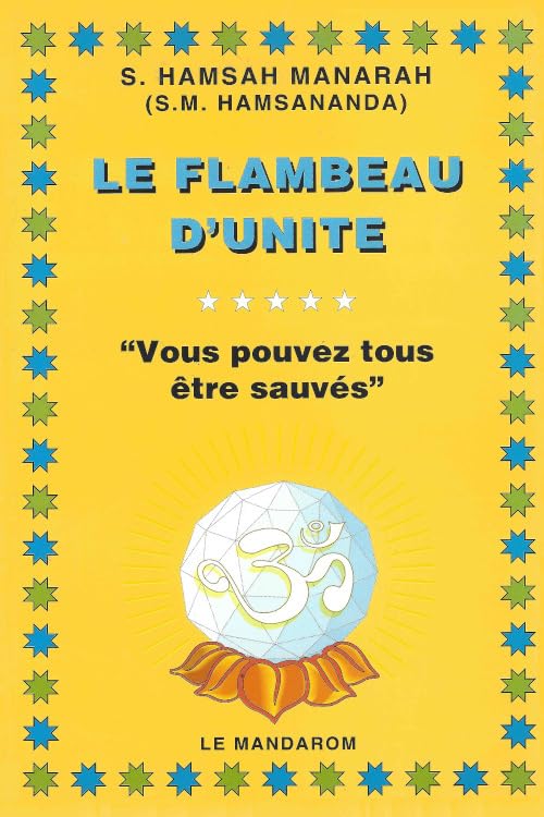 Le flambeau d'unité: "Vous pouvez tous être sauvés" book