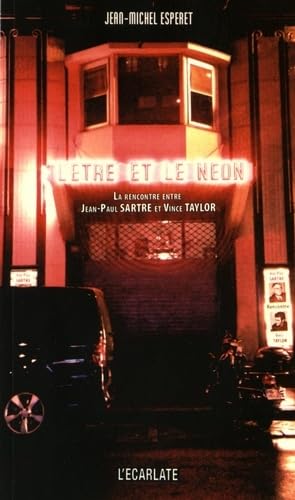 L'être et le néon: La rencontre entre Jean-Paul Sartre et Vince Taylor Books