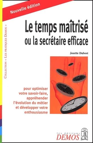 Le Temps maîtrisé ou La Secrétaire efficace: Edition 2002 Books