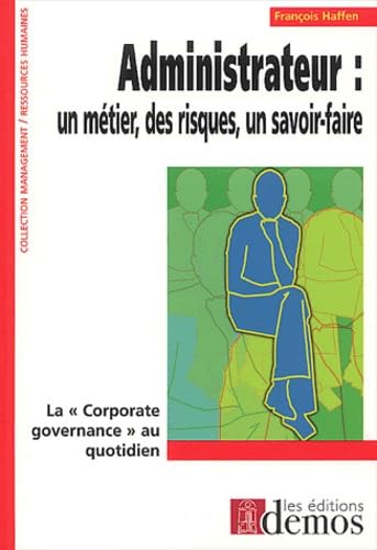 Administrateur : Un Metier, Des Risques, Un Savoir-Faire Books