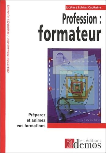 Profession, formateur : Préparez et animez vos formations book