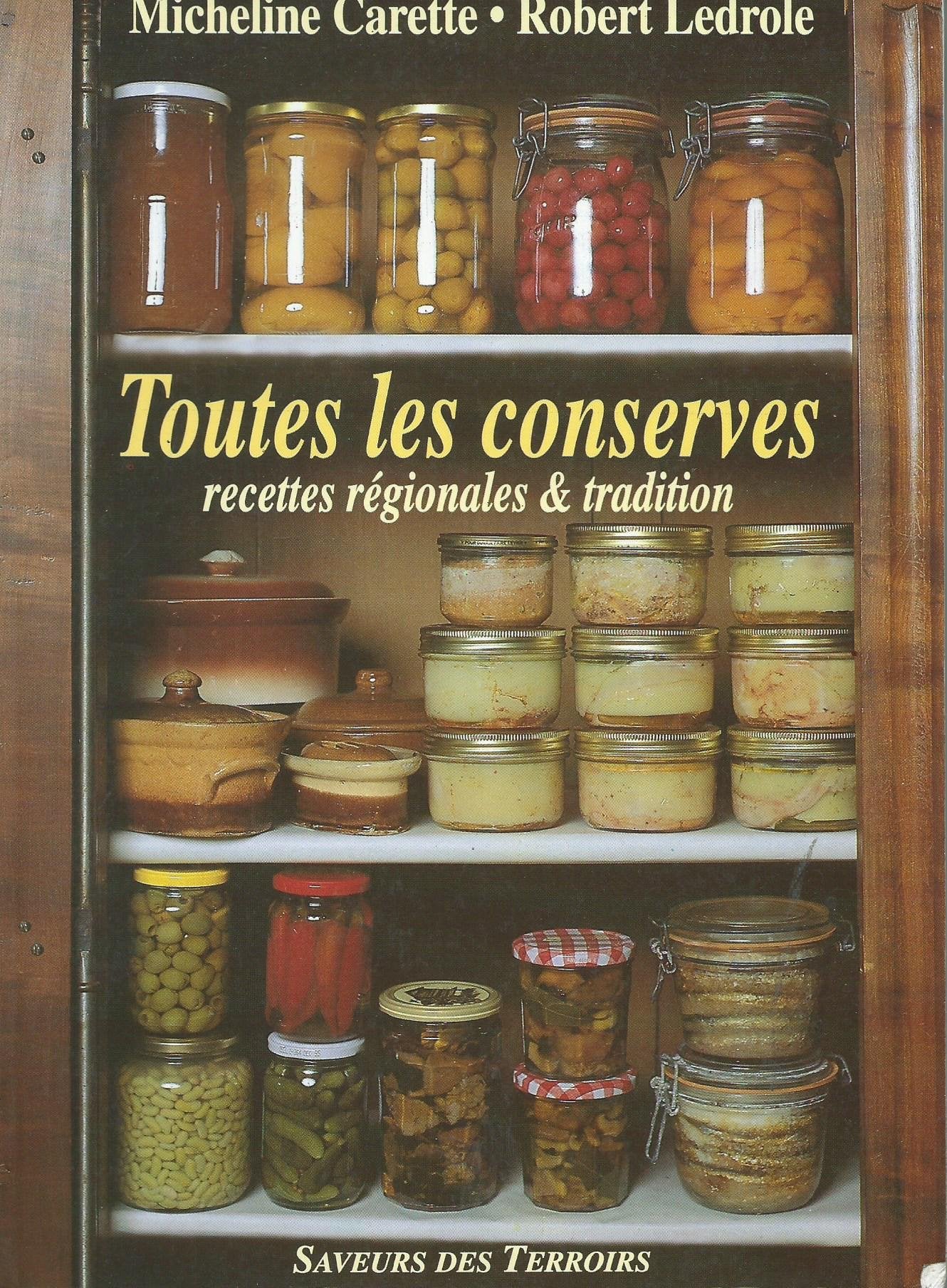 Toutes Les Conserves, Recettes Regionales & Tradition Books
