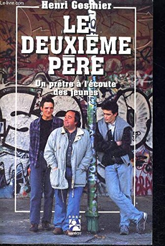 Le Deuxième père : un prêtre à l'écoute des jeunes International