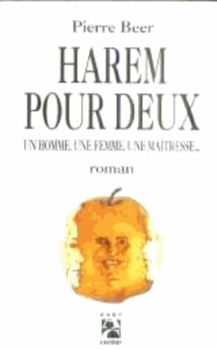 Harem pour deux : un homme, une femme, une maîtresse Contemporary literature