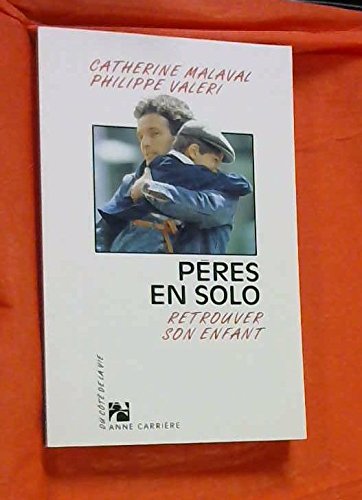 Pères en solo : retrouver son enfant book