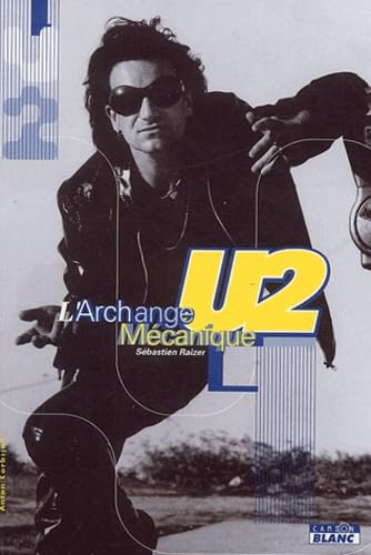U2 L'archange mécanique Books