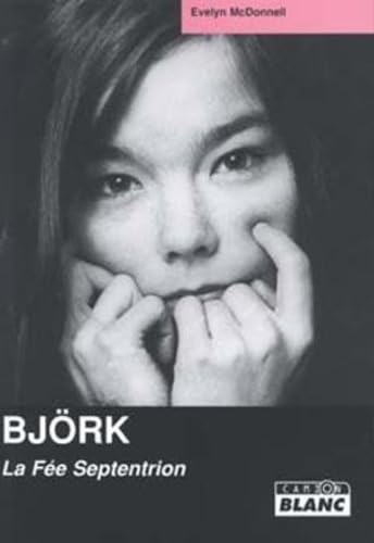 Björk : La Fée Septentrion Arts & Music