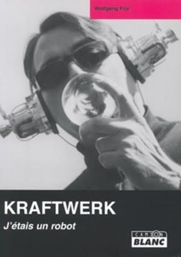 Kraftwerk : J'étais un robot Books