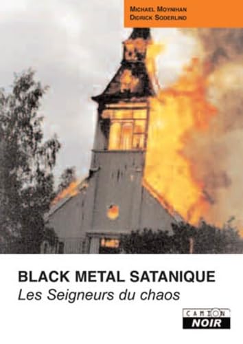 BLACK METAL SATANIQUE Les seigneurs du chaos book